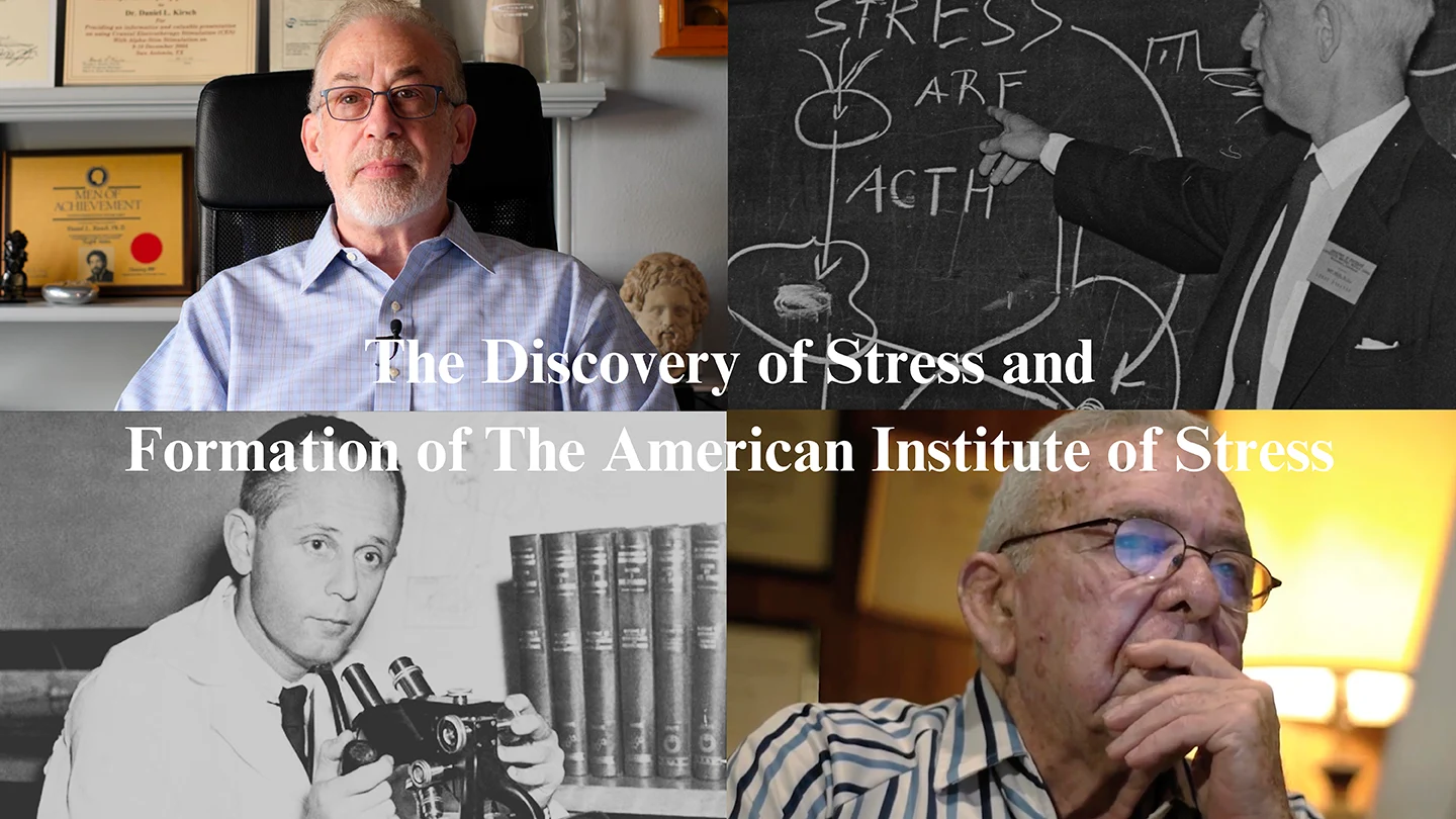 The Discovery of Stress and Formation of The American Institute of Stress